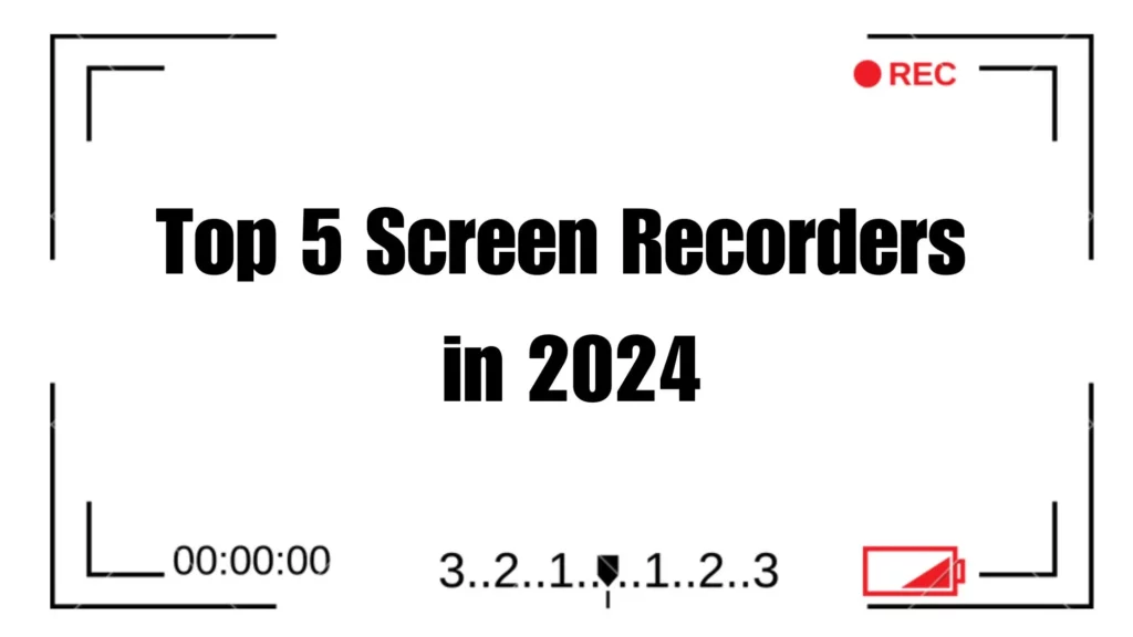 Top 5 Screen Recorders in 2024: Enhance Your Content Creation with Wondershare DemoCreator