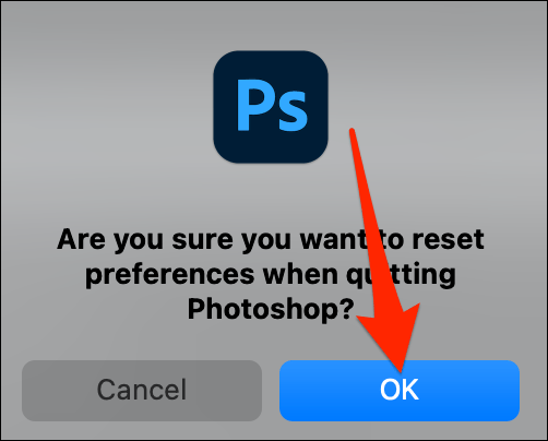 Confirmar el reinicio de las preferencias de Photoshop.