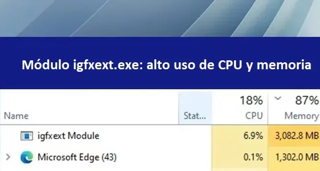 Módulo igfxext.exe alto uso de CPU y memoria