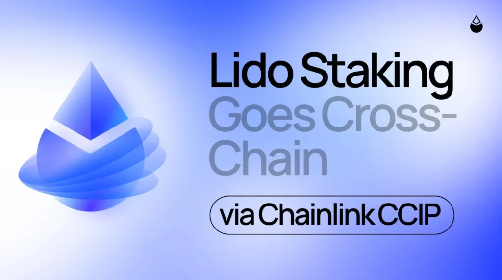 Chainlink CCIP estimula el staking de ETH en redes multicadena con el protocolo de Lido